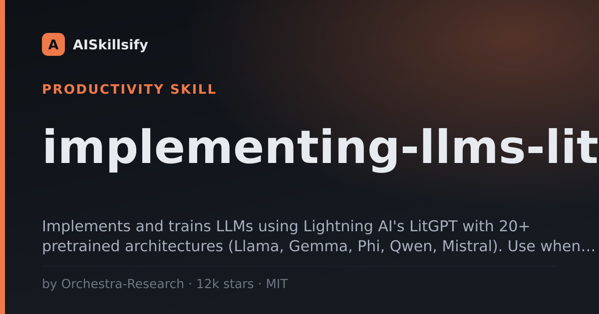 implementing-llms-litgpt skill by Orchestra-Research