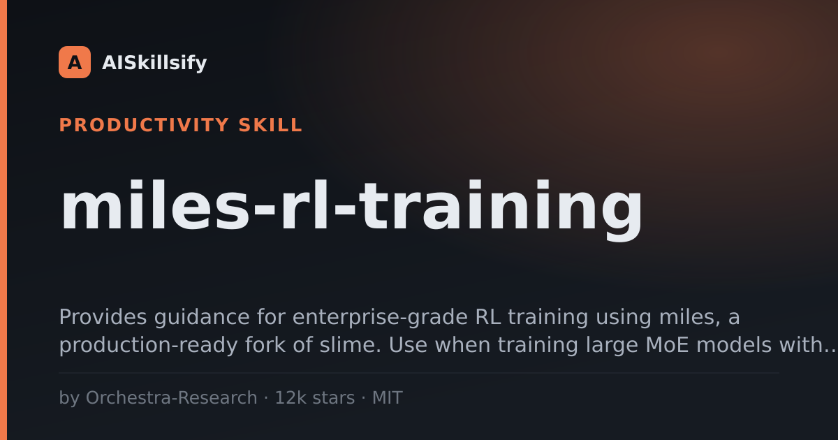 miles-rl-training skill by Orchestra-Research