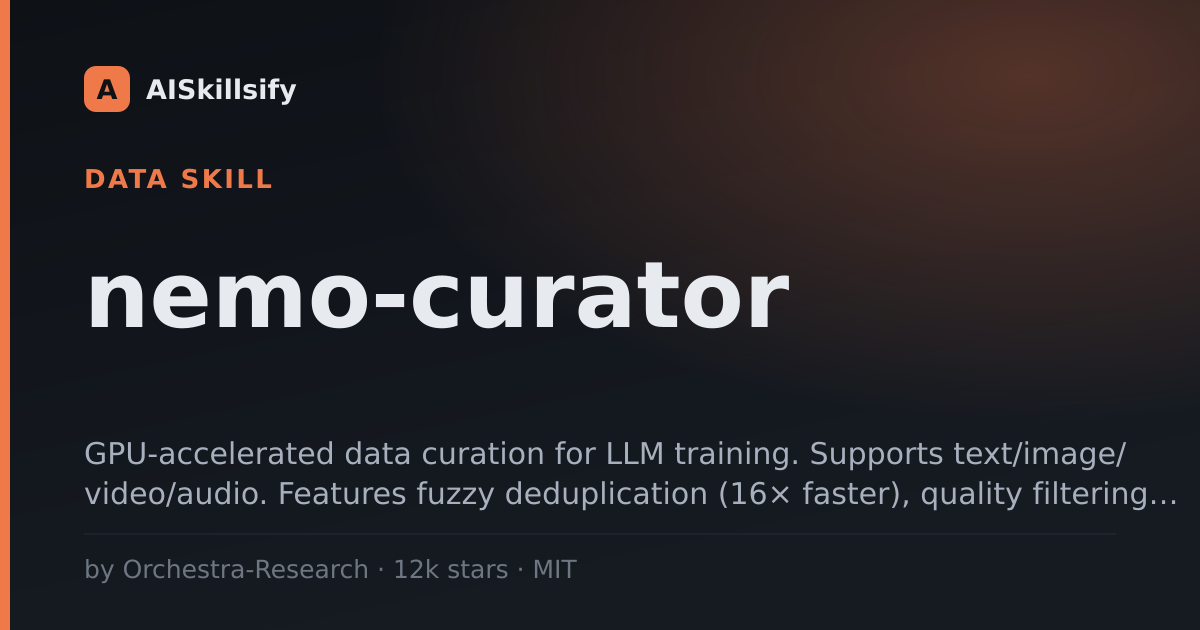 nemo-curator skill by Orchestra-Research