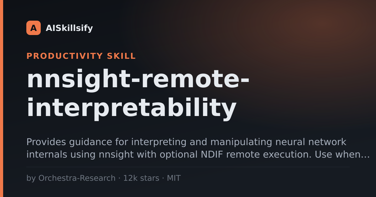 nnsight-remote-interpretability skill by Orchestra-Research
