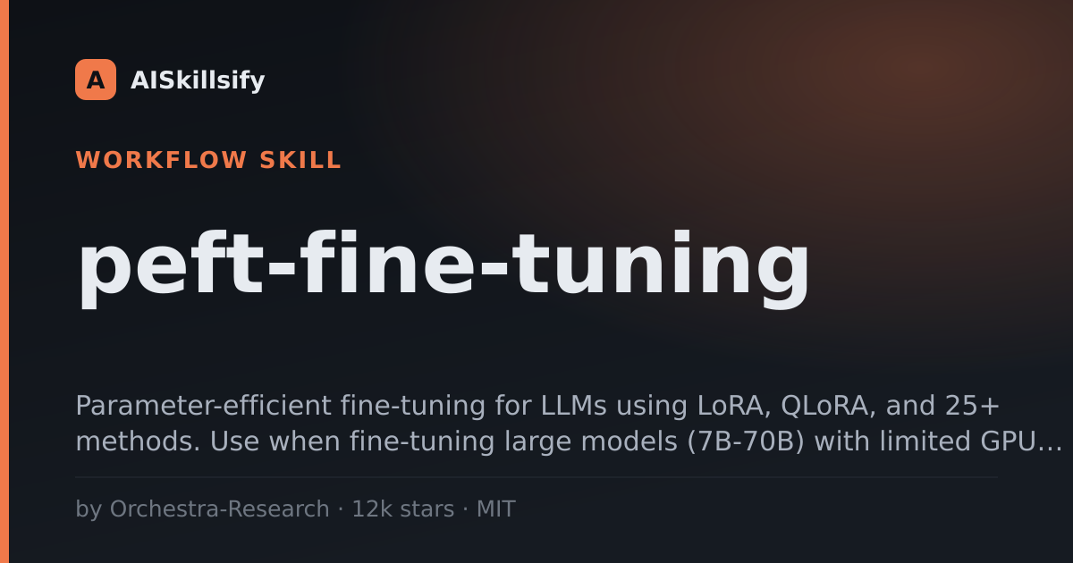 peft-fine-tuning skill by Orchestra-Research