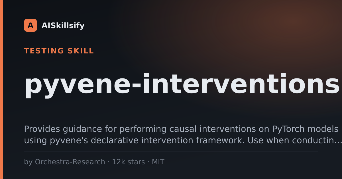 pyvene-interventions skill by Orchestra-Research