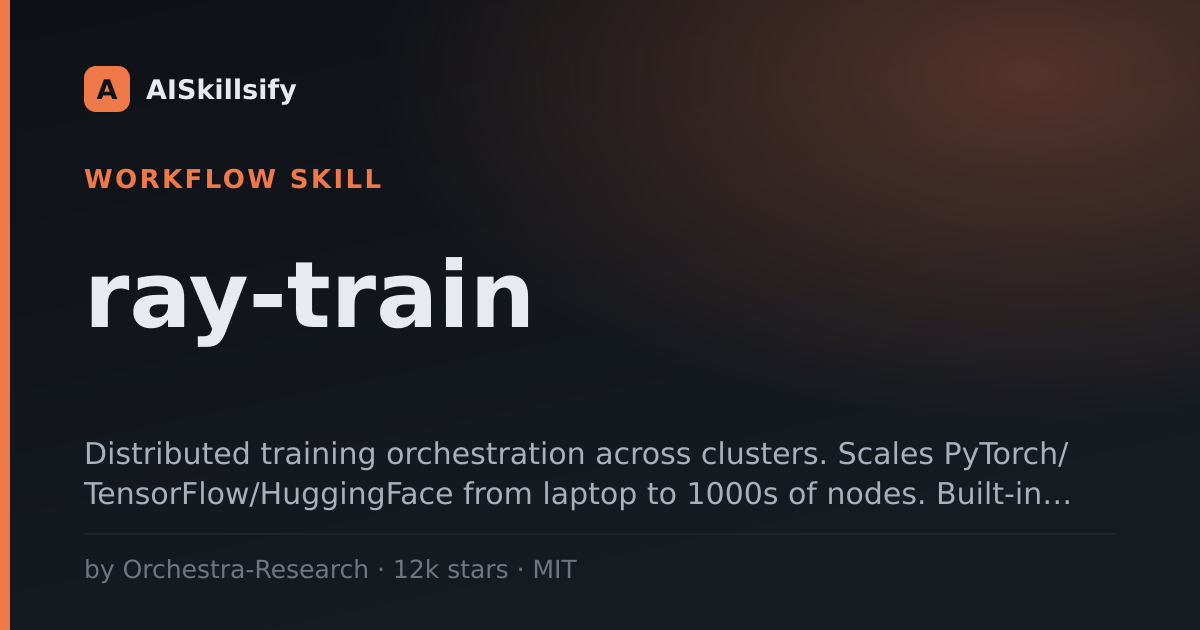 ray-train skill by Orchestra-Research