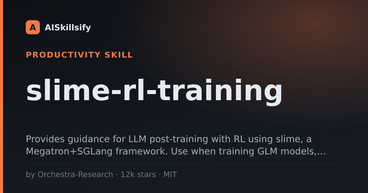 slime-rl-training skill by Orchestra-Research