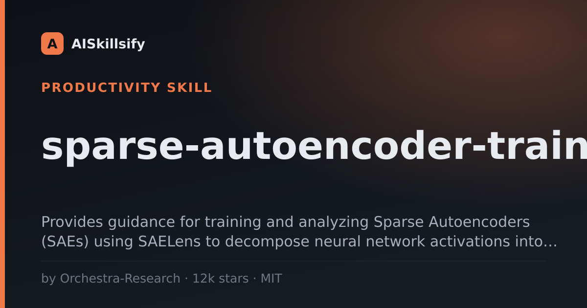 sparse-autoencoder-training skill by Orchestra-Research