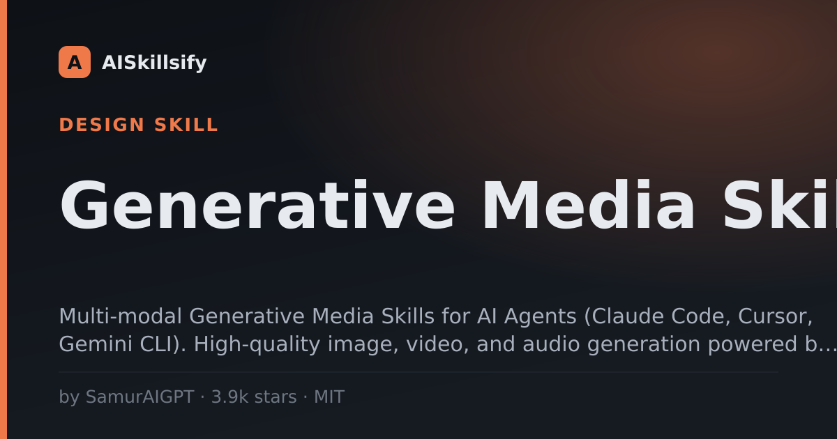 Generative Media Skills skill by SamurAIGPT