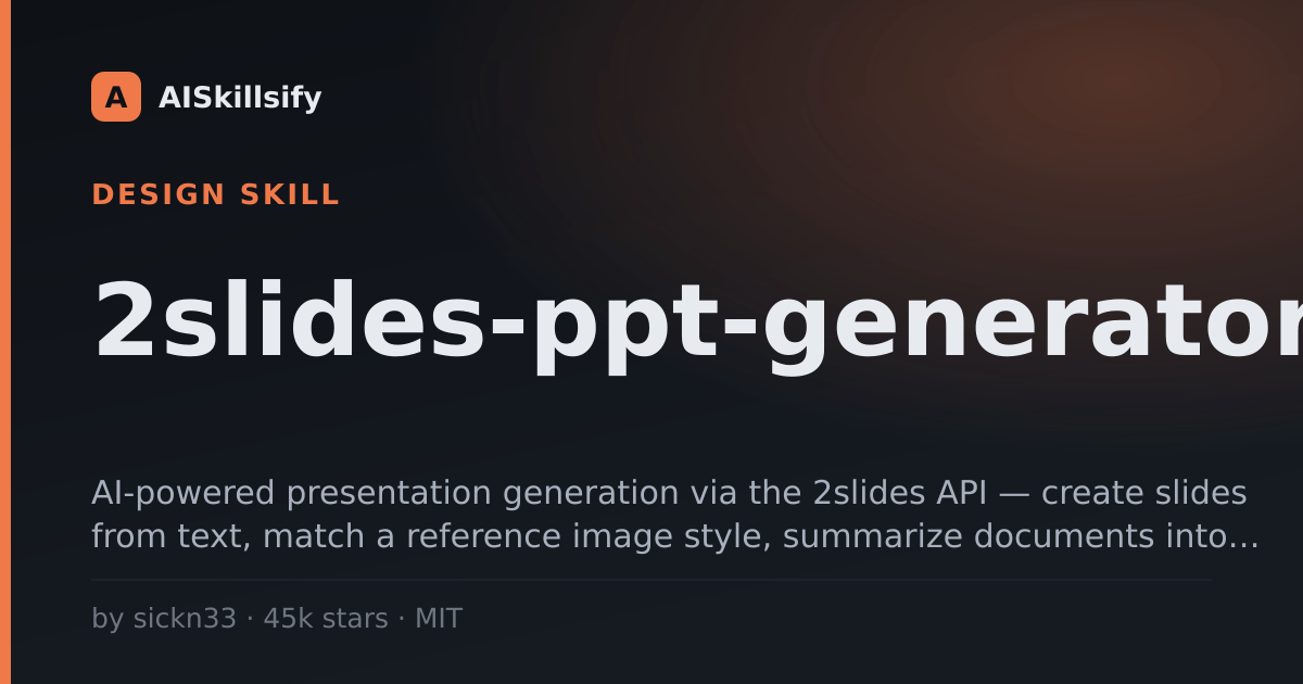 2slides-ppt-generator skill by sickn33