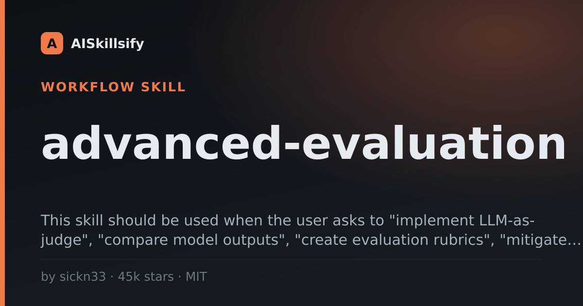 advanced-evaluation skill by sickn33