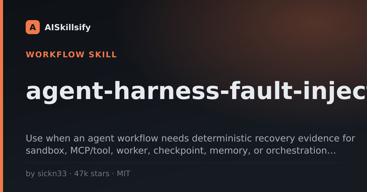 agent-harness-fault-injection skill by sickn33