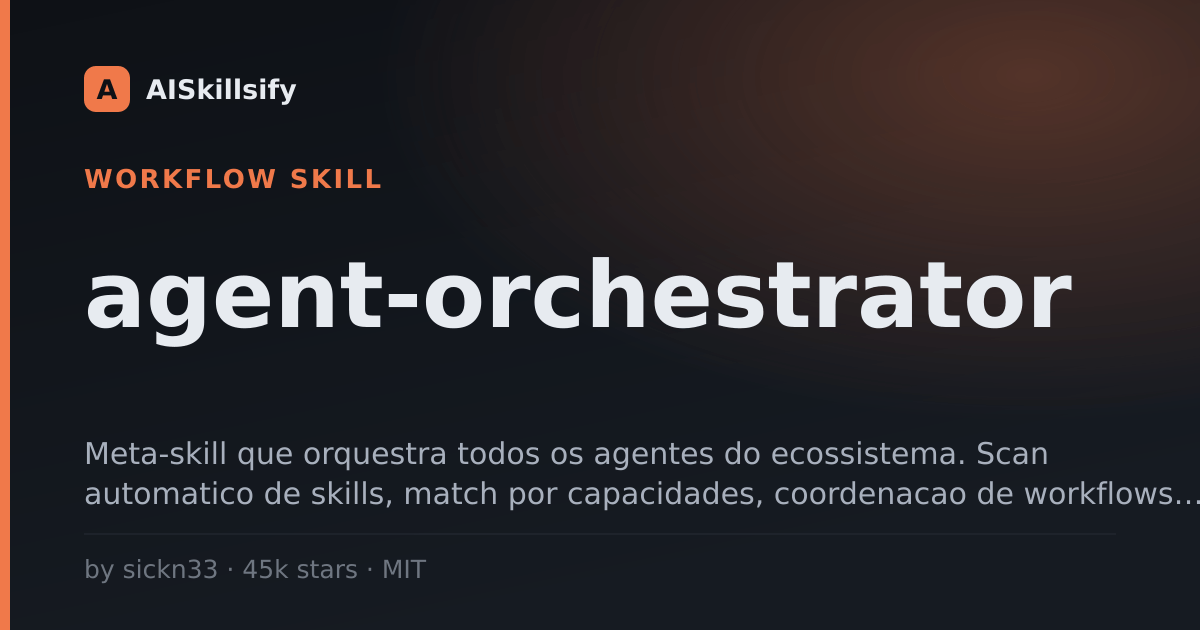 agent-orchestrator skill by sickn33