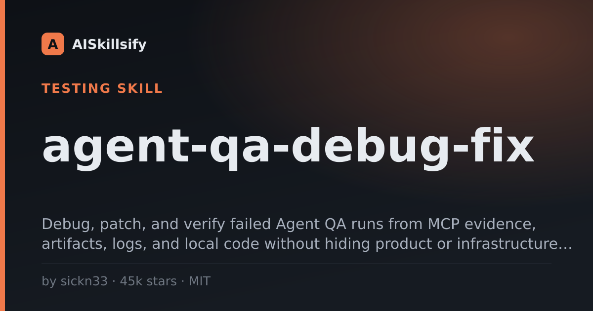 agent-qa-debug-fix skill by sickn33