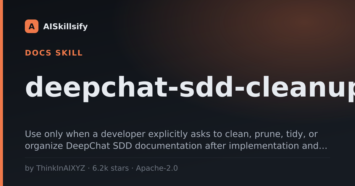 deepchat-sdd-cleanup skill by ThinkInAIXYZ