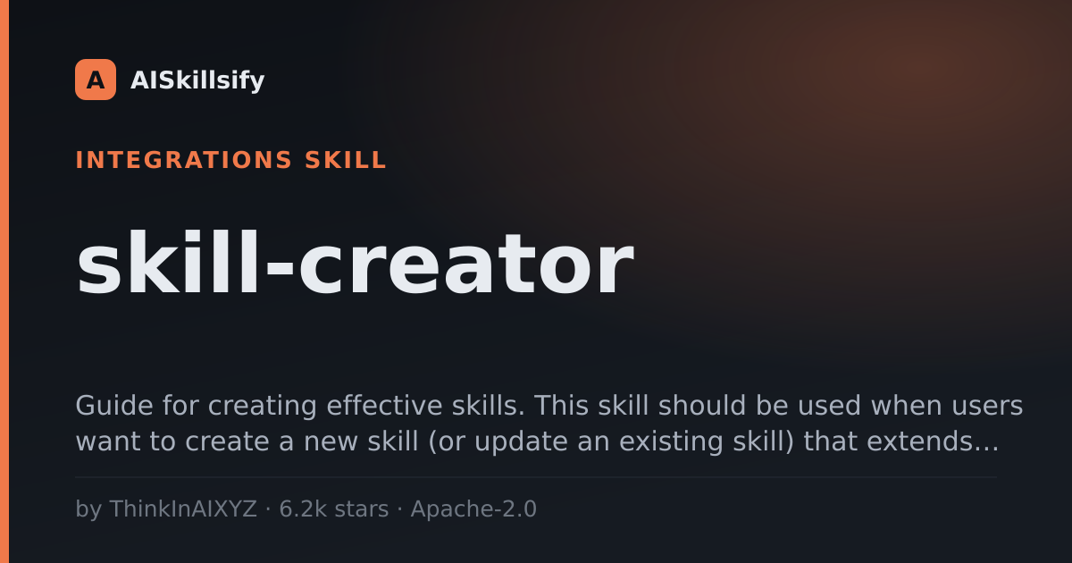 skill-creator skill by ThinkInAIXYZ