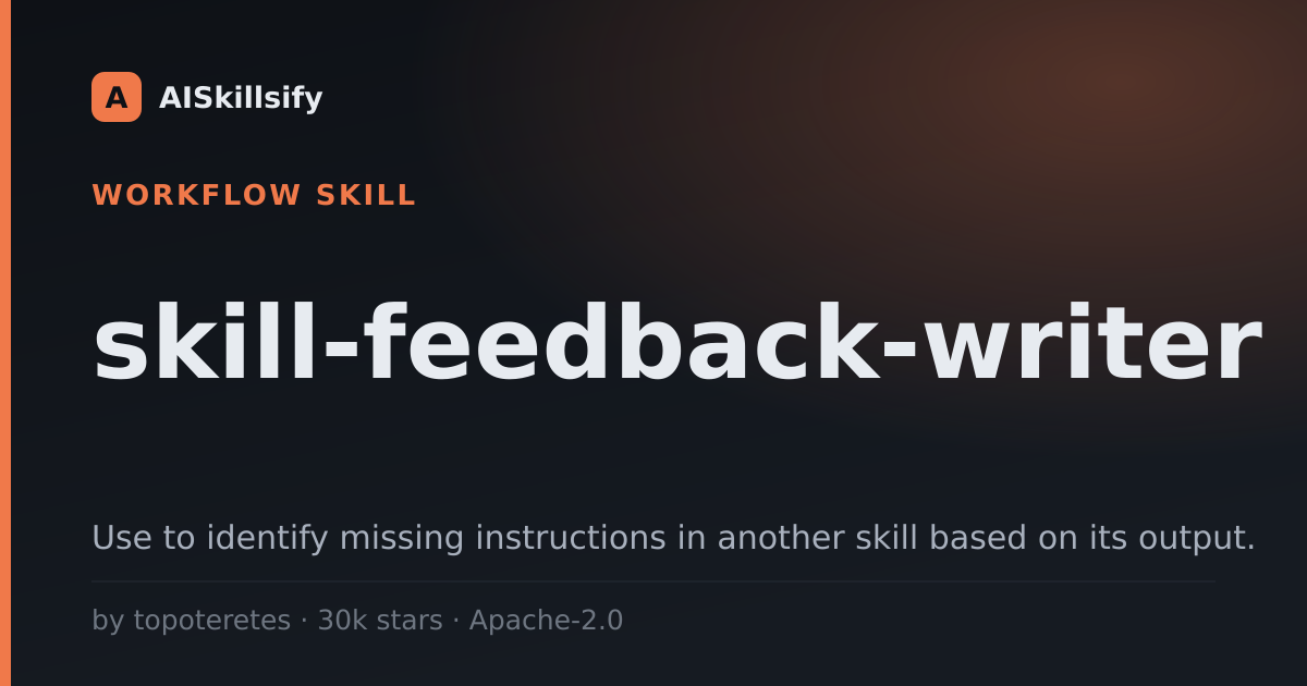 skill-feedback-writer skill by topoteretes