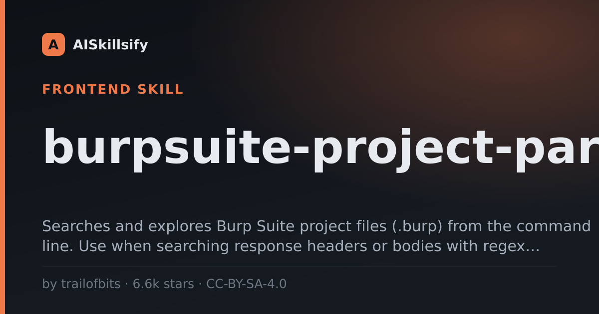 burpsuite-project-parser skill by trailofbits