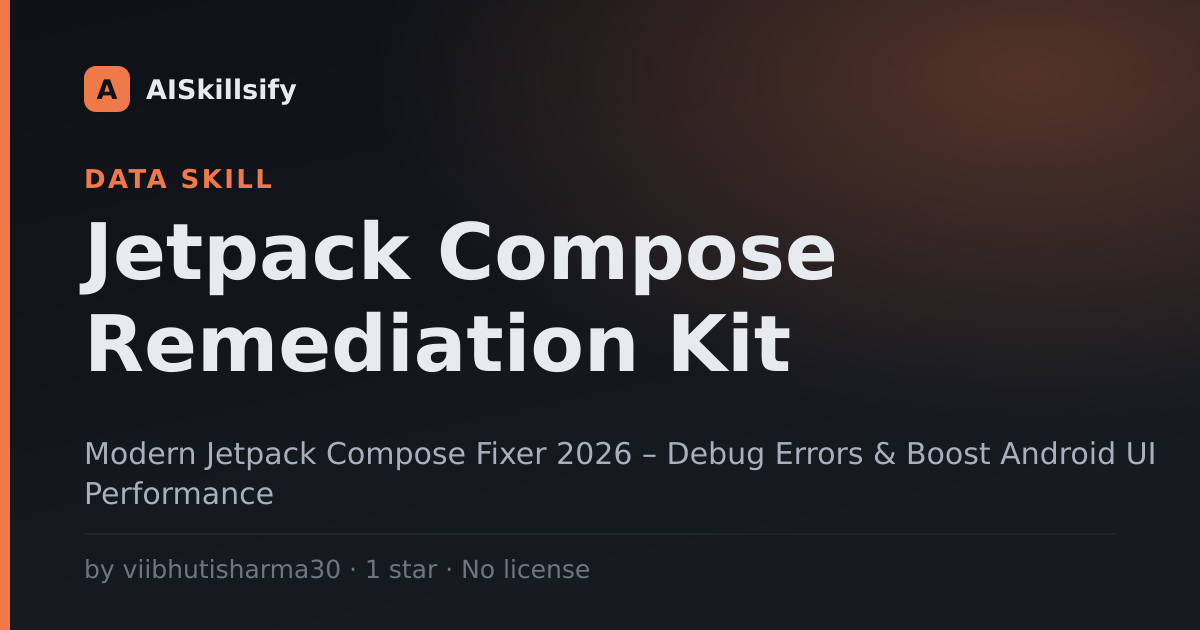 Jetpack Compose Remediation Kit skill by viibhutisharma30