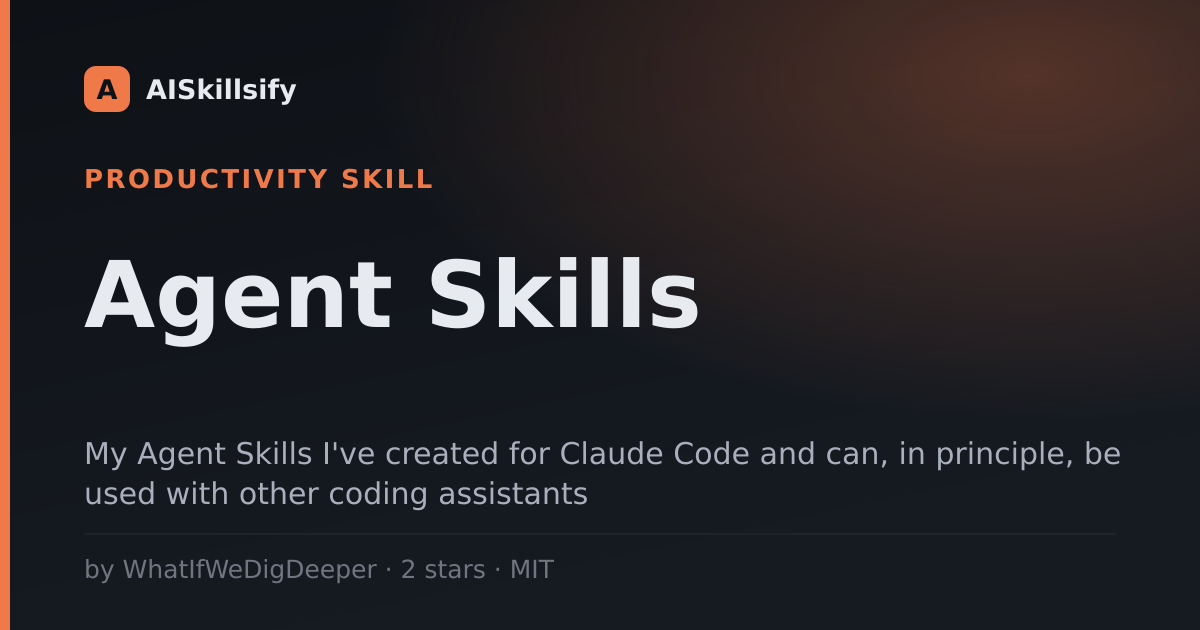 Agent Skills skill by WhatIfWeDigDeeper