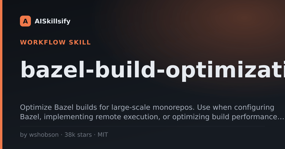 bazel-build-optimization skill by wshobson