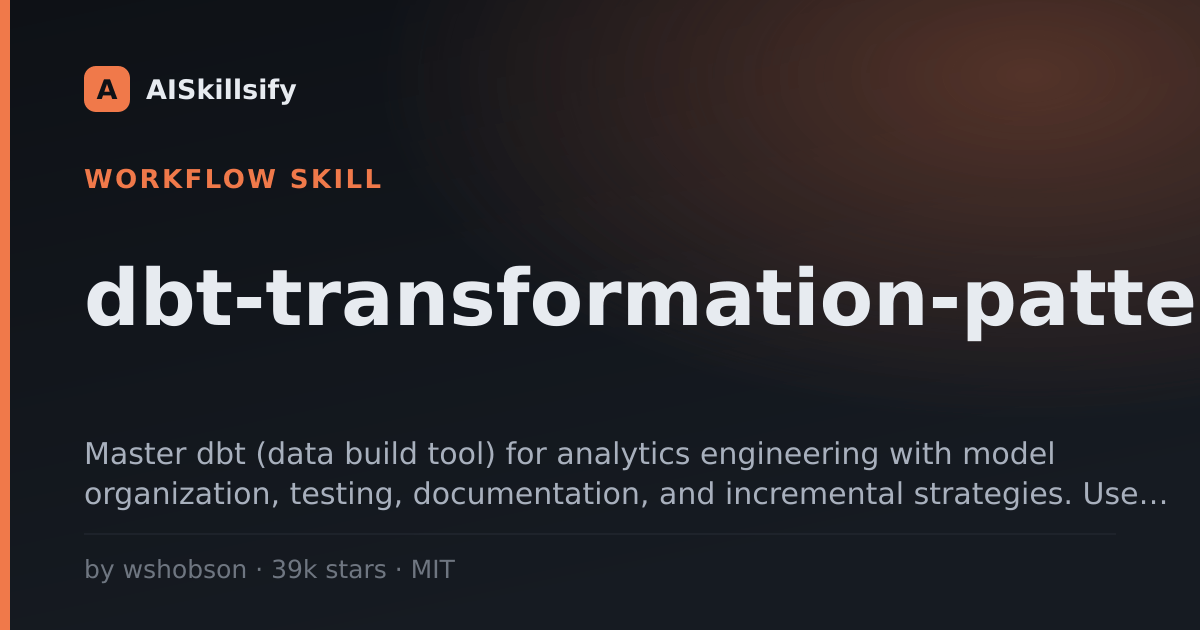 dbt-transformation-patterns skill by wshobson