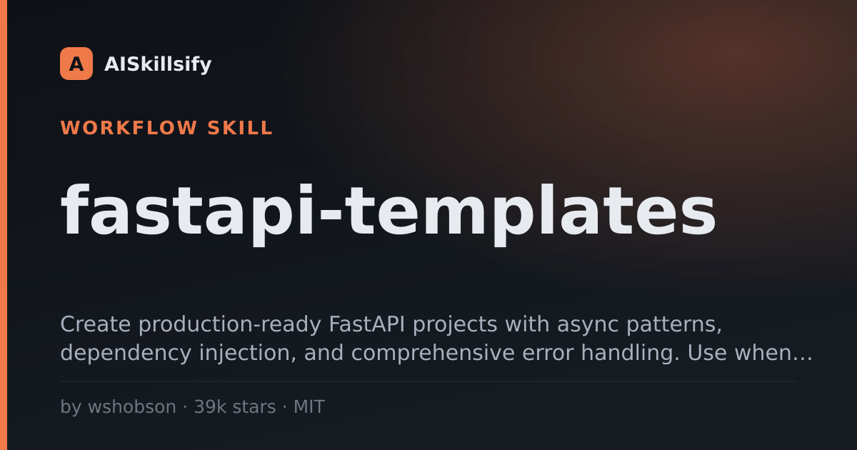 fastapi-templates skill by wshobson