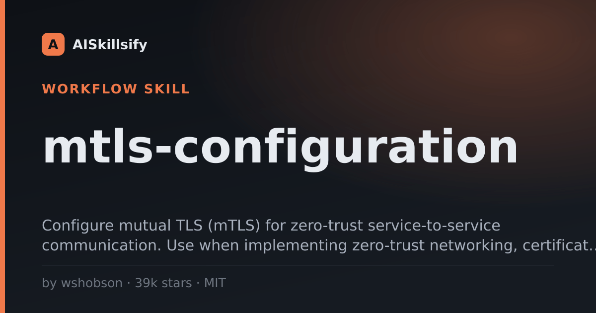 mtls-configuration skill by wshobson
