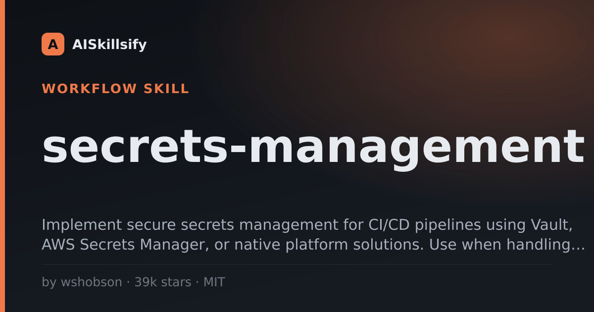 secrets-management skill by wshobson