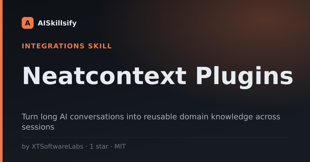 Neatcontext Plugins skill by XTSoftwareLabs