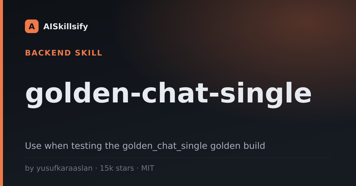 golden-chat-single skill by yusufkaraaslan