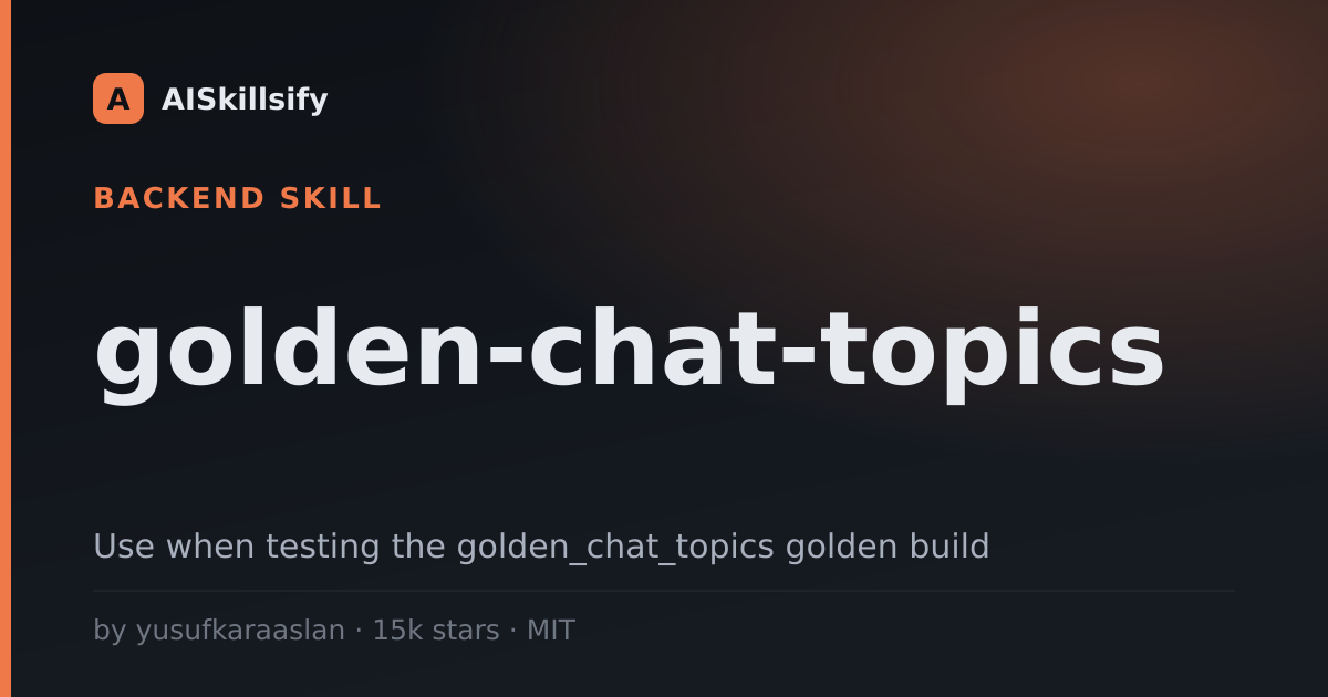 golden-chat-topics skill by yusufkaraaslan